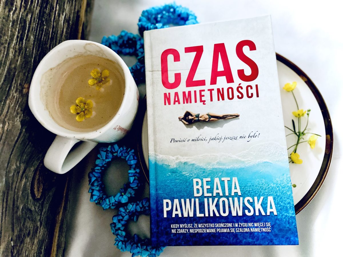 Czas namiętności - Beata Pawlikowska - obrazek 4