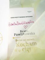 Kurs pozytywnego Myślenia "Świat mi mówi: KOCHAM CIĘ" z autografem Beaty Pawlikowskiej - obrazek 3