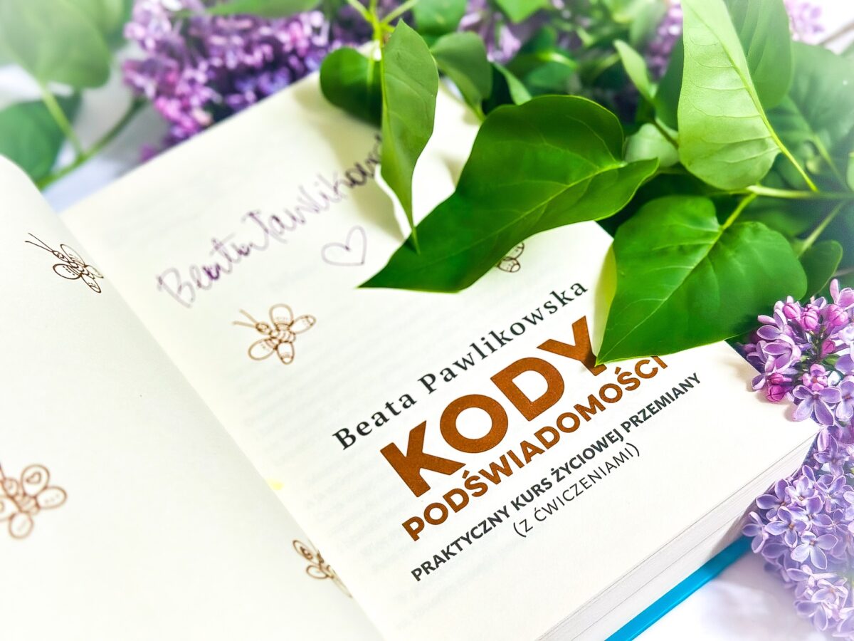 Kody podświadomości. Praktyczny kurs życiowej przemiany (z ćwiczeniami) – Beata Pawlikowska - obrazek 2