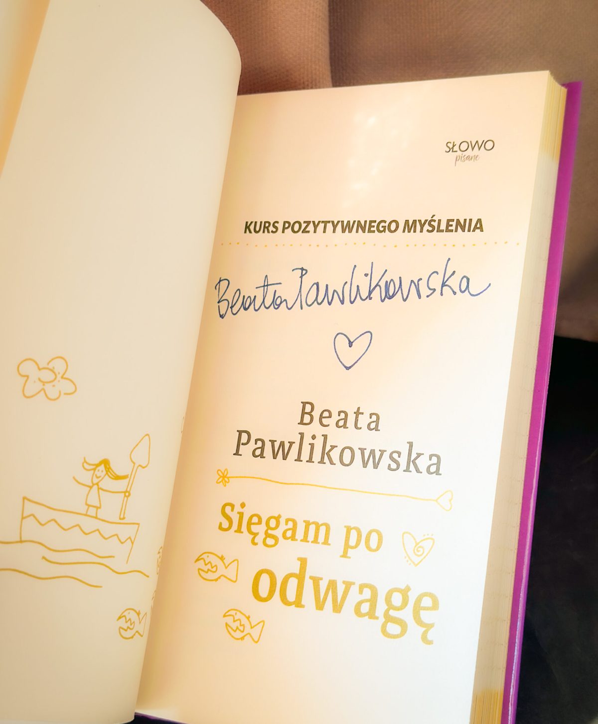 Kurs pozytywnego Myślenia "Sięgam po odwagę" z autografem Beaty Pawlikowskiej - obrazek 4