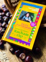 Kurs pozytywnego Myślenia "Świat mi mówi: KOCHAM CIĘ" z autografem Beaty Pawlikowskiej - obrazek 12