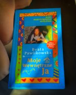 Kurs pozytywnego Myślenia "Moje Wewnętrze Ja" z autografem Beaty Pawlikowskiej - obrazek 3