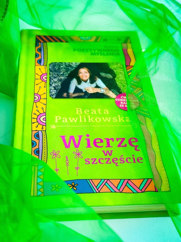 Kurs pozytywnego Myślenia "Wierzę w szczęście" z autografem Beaty Pawlikowskiej