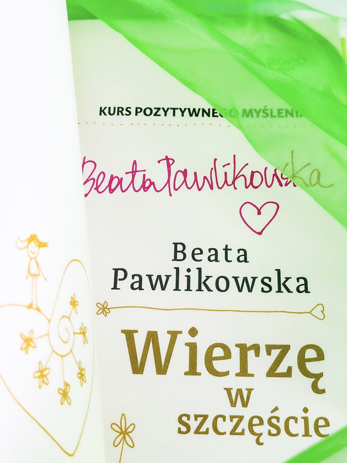 Kurs pozytywnego Myślenia "Wierzę w szczęście" z autografem Beaty Pawlikowskiej - obrazek 16