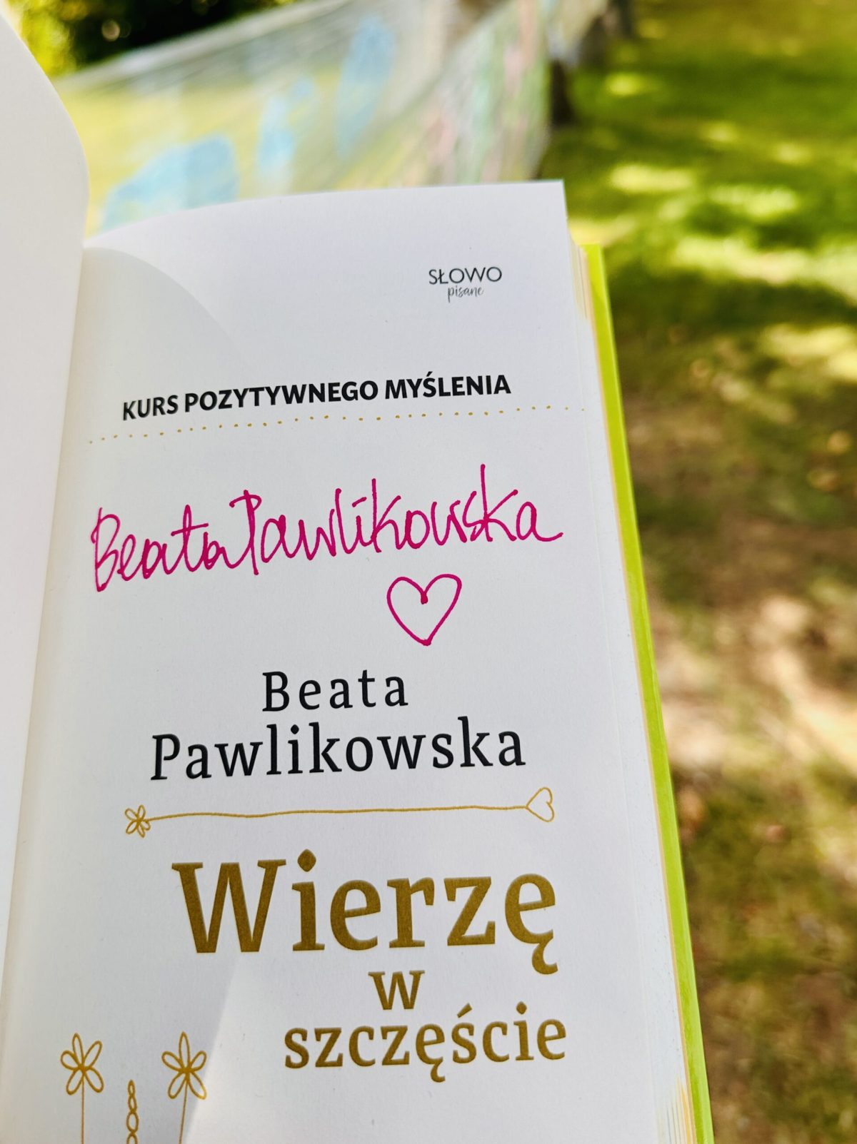 Kurs pozytywnego Myślenia "Wierzę w szczęście" z autografem Beaty Pawlikowskiej - obrazek 18
