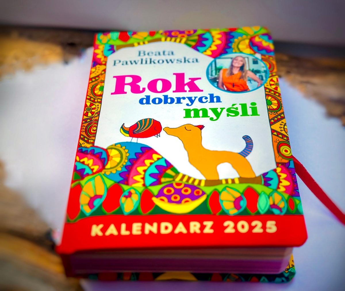 Rok Dobrych Myśli 2025 z Autografem Beaty Pawlikowskiej - obrazek 1