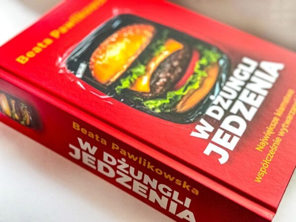 *W dżungli jedzenia - Beata Pawlikowska