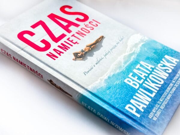 Czas namiętności - Beata Pawlikowska