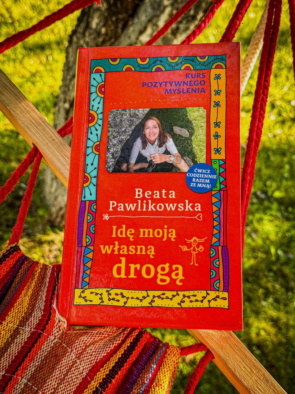 Kurs pozytywnego myślenia. Idę moją własną drogą – Beata Pawlikowska - obrazek 2