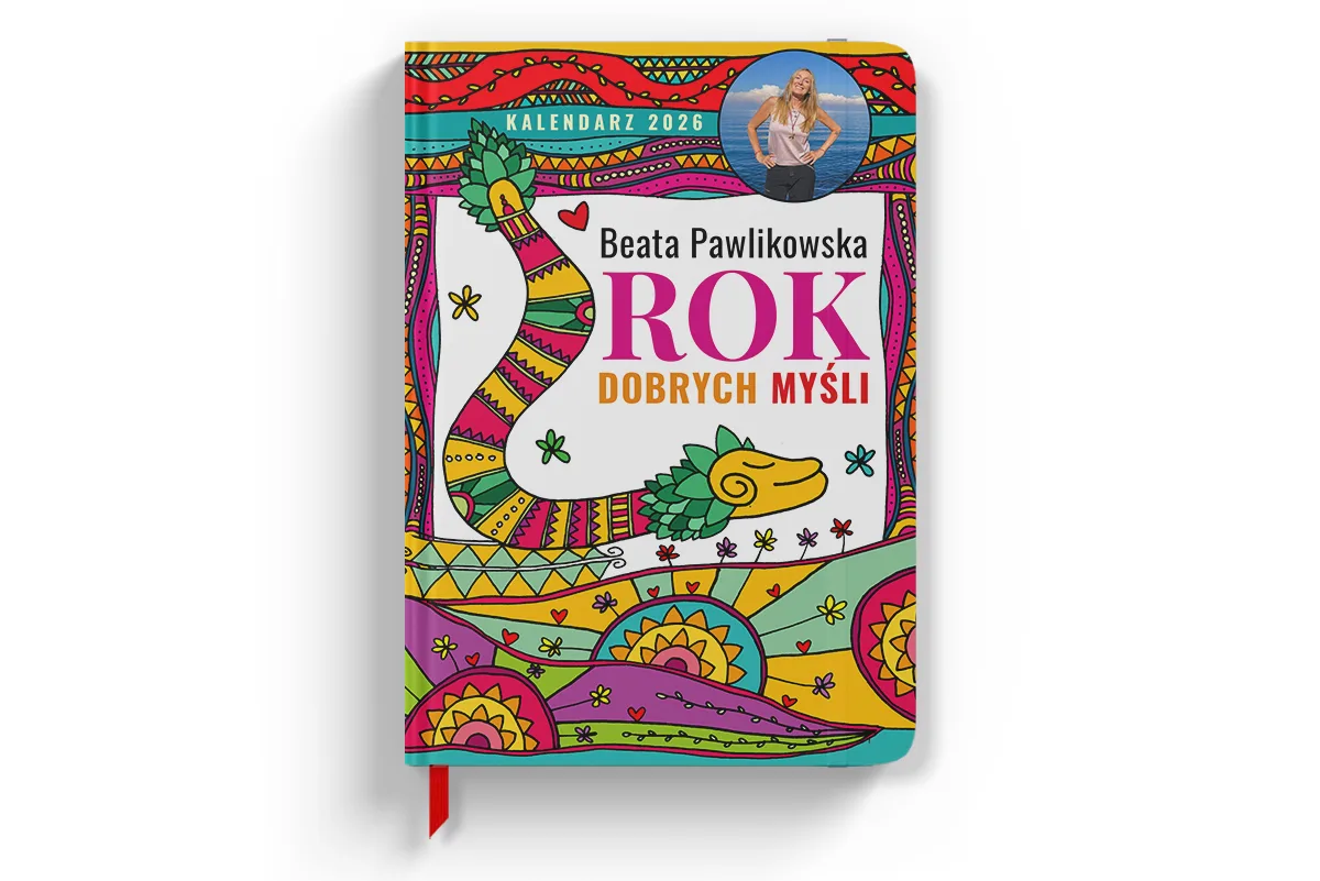 *Rok Dobrych Myśli 2026 Kalendarz Mocy  Beata Pawlikowska - obrazek 2